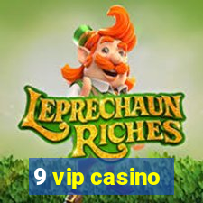 9 vip casino