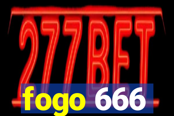 fogo 666