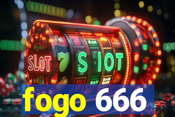 fogo 666