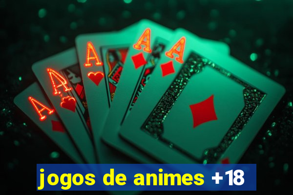 jogos de animes +18