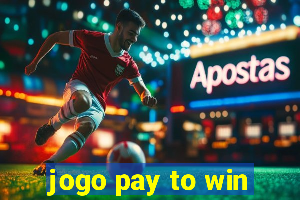 jogo pay to win