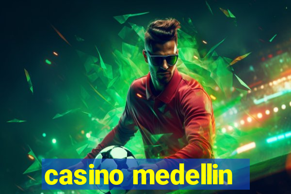 casino medellin