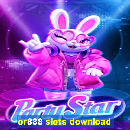 or888 slots download