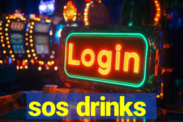 sos drinks