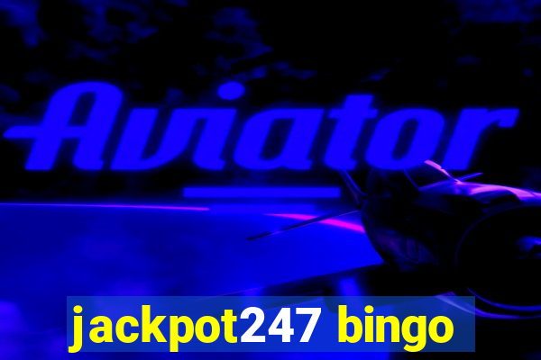 jackpot247 bingo