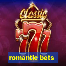 romantic bets