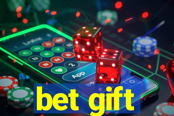 bet gift