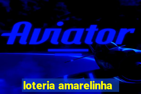 loteria amarelinha