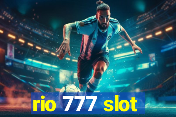 rio 777 slot