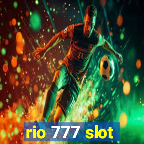 rio 777 slot