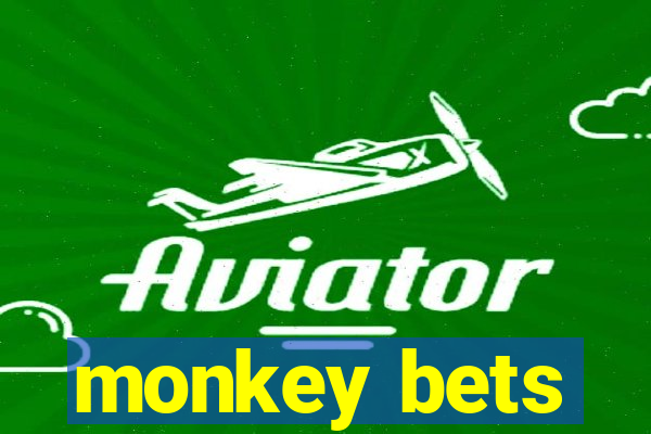 monkey bets