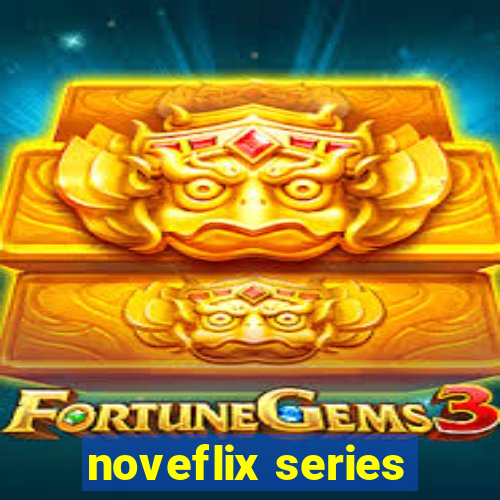 noveflix series