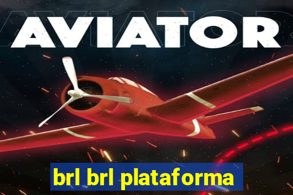 brl brl plataforma