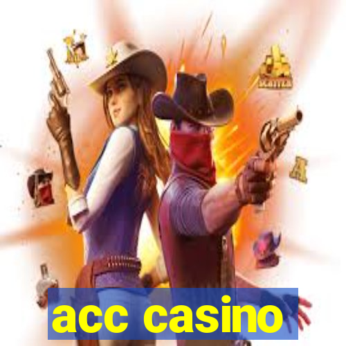 acc casino