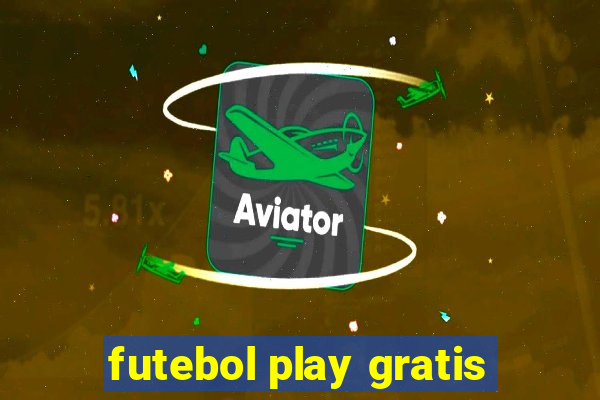 futebol play gratis