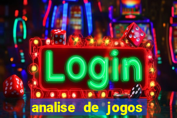 analise de jogos de futebol para apostas