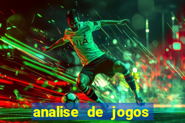 analise de jogos de futebol para apostas