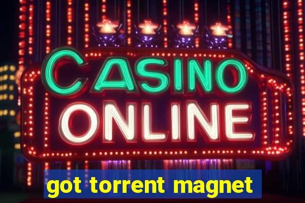 got torrent magnet