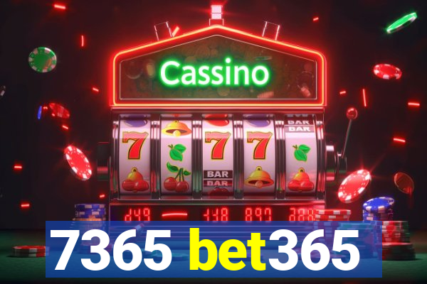 7365 bet365