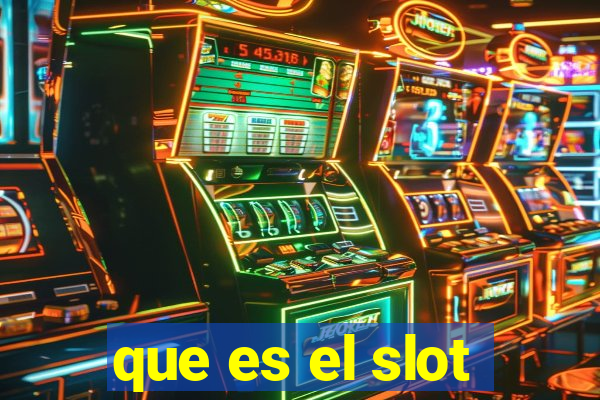 que es el slot