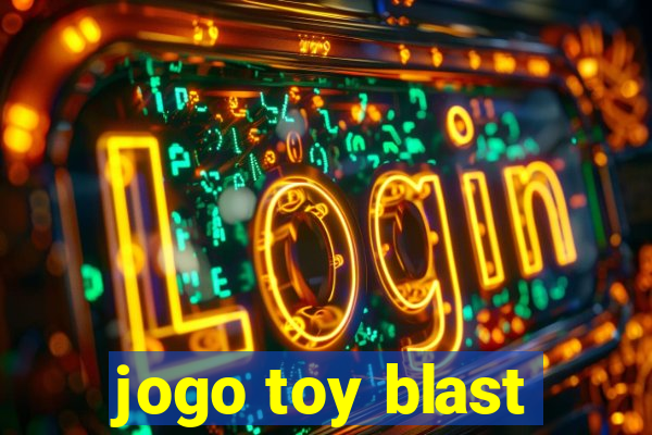 jogo toy blast