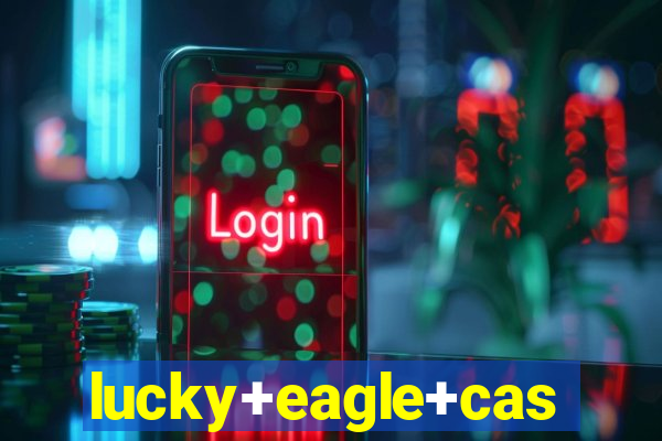 lucky+eagle+casino+hotel+12888+188th+avenue+sw