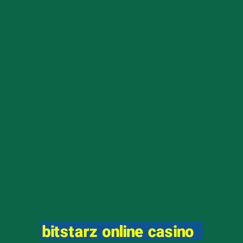 bitstarz online casino