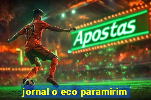 jornal o eco paramirim