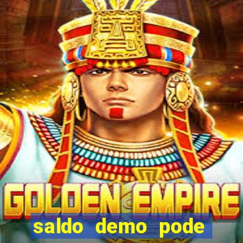 saldo demo pode sacar no jogo