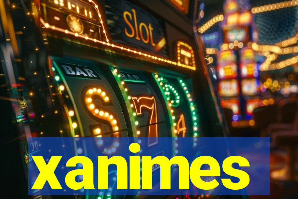 xanimes