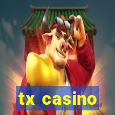 tx casino