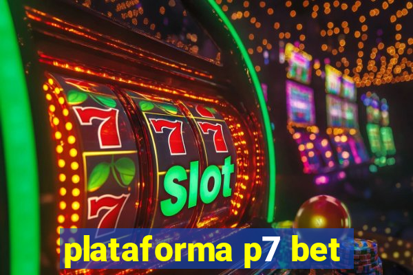 plataforma p7 bet