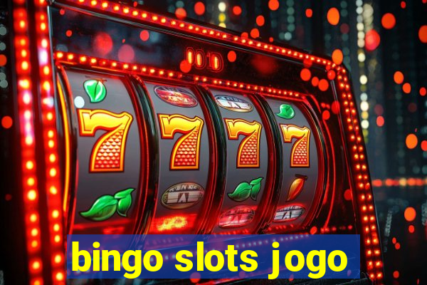 bingo slots jogo