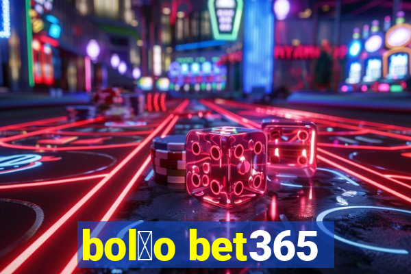 bol茫o bet365