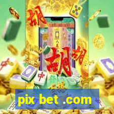 pix bet .com