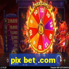 pix bet .com