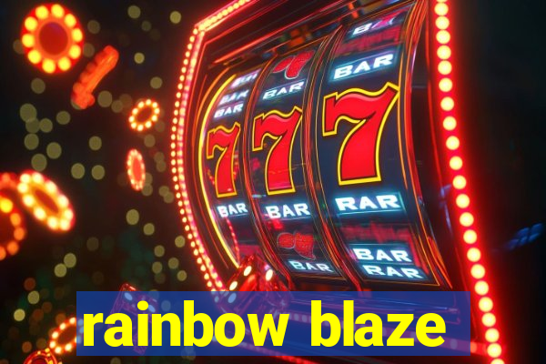 rainbow blaze