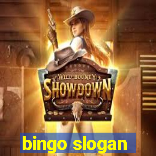 bingo slogan