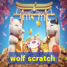 wolf scratch