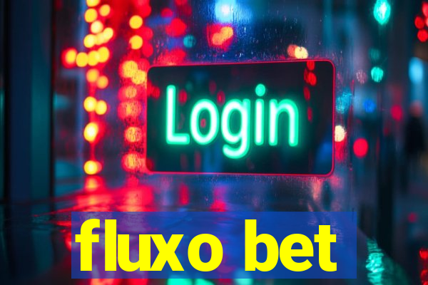 fluxo bet