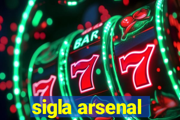 sigla arsenal