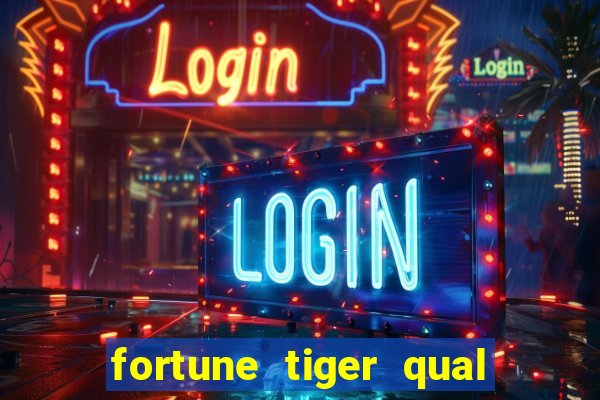 fortune tiger qual paga mais