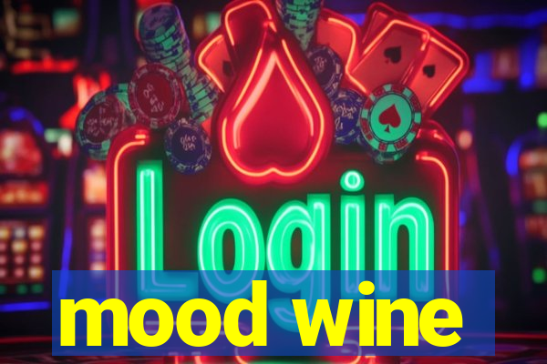 mood wine