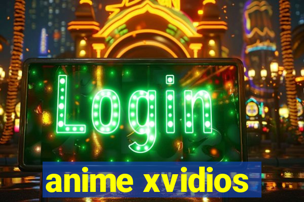 anime xvidios