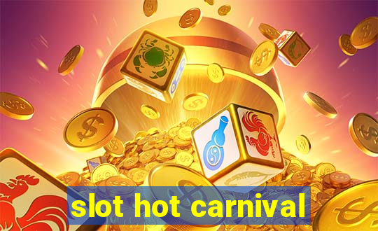 slot hot carnival