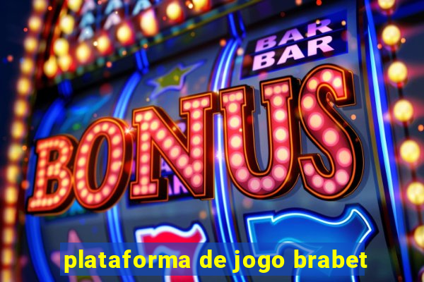 plataforma de jogo brabet