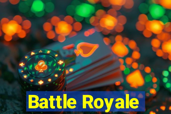 Battle Royale