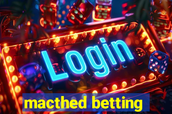 macthed betting