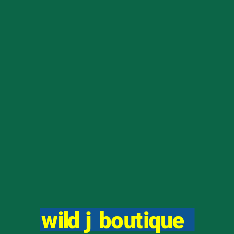 wild j boutique