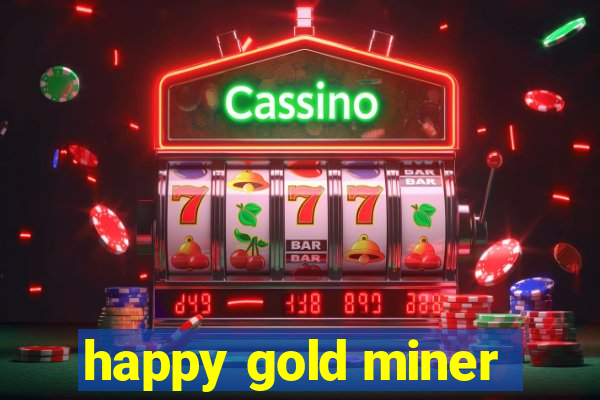 happy gold miner